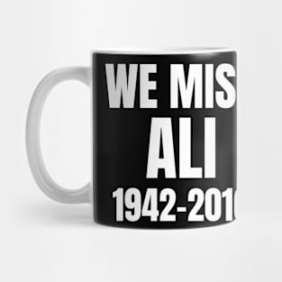 we miss ali Mug